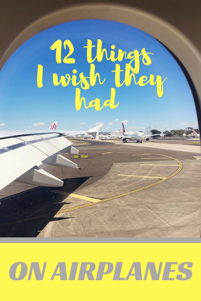 12 things I wish they had on airplanes