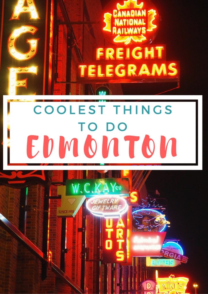Cool things to do in Edmonton Alberta Canada