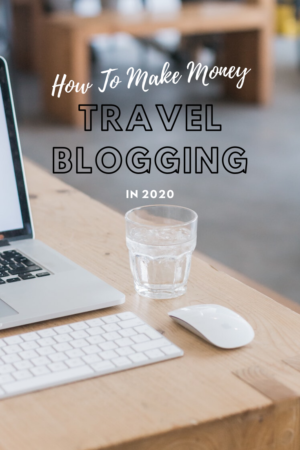 How to make money as a travel blogger