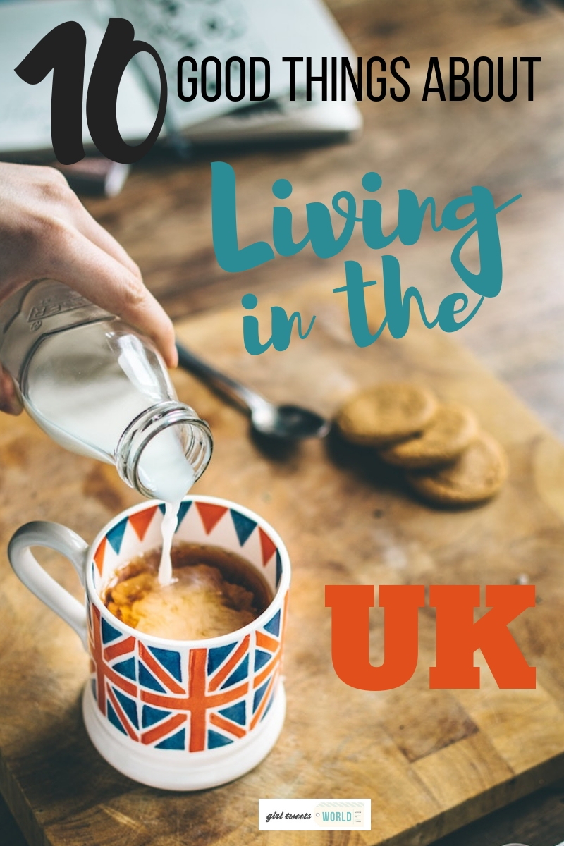 10 good things about living in the UK